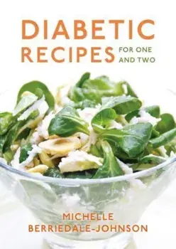 Diabetic Recipes for One and Two, Paperback/Michelle Berriedale-Johnson