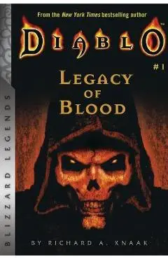 Diablo: Legacy of Blood - Richard A. Knaak