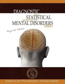 Diagnostic and Statistical Manual of Mental Disorders: Dsm-I Original Edition, Paperback/American Psychiatric Association