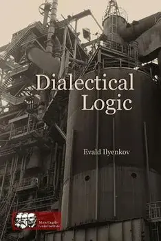 Dialectical Logic, Paperback/Evald Ilyenkov