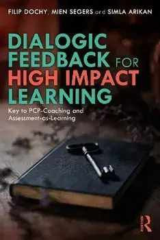 Dialogic Feedback for High Impact Learning. Key to PCP-Coaching and Assessment-as-Learning, Paperback/Simla Arikan