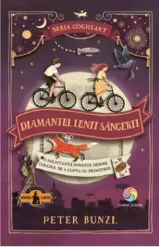 Diamantul lunii sangerii. Seria Cogheart. Volumul 2/Peter Bunzl