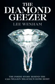 Diamond Gangster. The inside story behind the GBP350 million Millennium Dome heist, Paperback/Joseph Cusack