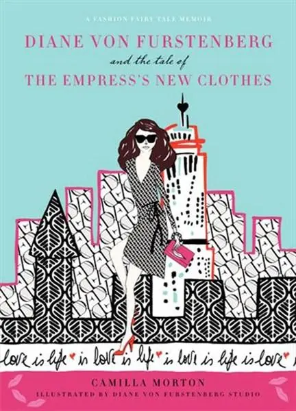 Diane Von Furstenberg and the Tale of the Empress's New Clothes | Camilla Morton