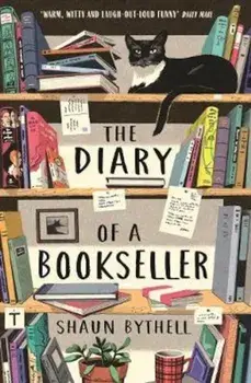 Diary of a Bookseller, Paperback/Shaun Bythell