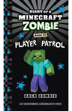 Diary of a Minecraft Zombie Book 33: Player Patrol - Zack Zombie