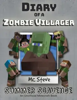 Diary of a Minecraft Zombie Villager: Book 3 - Summer Scavenge, Paperback/MC Steve