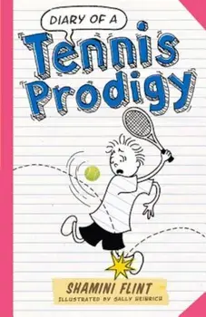 Diary of a Tennis Prodigy, Paperback/Shamini Flint