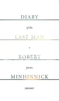 Diary of the Last Man, Paperback/Robert Minhinnick
