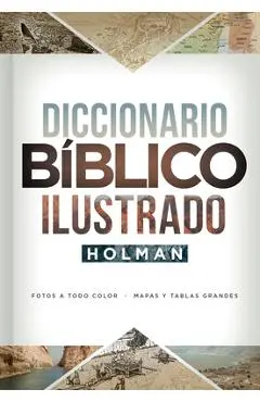Diccionario B�blico Ilustrado Holman - B&h Espa�ol Editorial