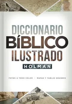 Diccionario Biblico Ilustrado Holman, Hardcover/B&h Espanol Editorial