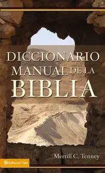 Diccionario manual de la Biblia, Paperback/Merrill C. Tenney