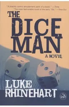 Dice Man - Luke Rhinehart