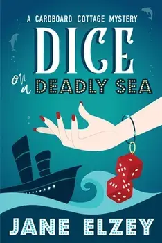 Dice On A Deadly Sea, Paperback/Jane Elzey