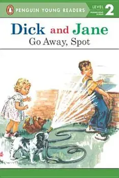 Dick and Jane: Go Away, Spot, Paperback/Penguin Young Readers