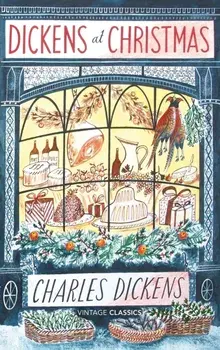 Dickens at Christmas, Hardback/Charles Dickens
