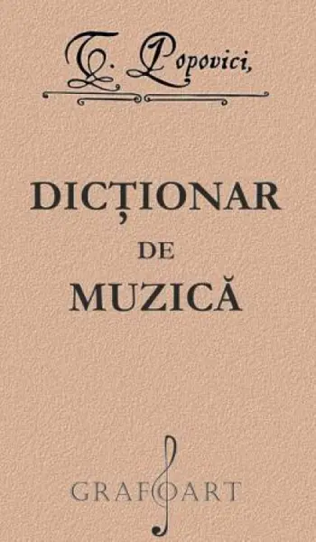 Dictionar de muzica | Timotei Popovici