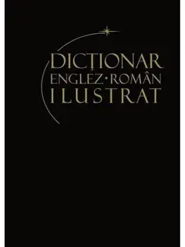 Dictionar englez-roman ilustrat. Volumul 2 de la L la Z/***