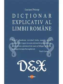 Dictionar explicativ al limbii romane/Lucian Pricop