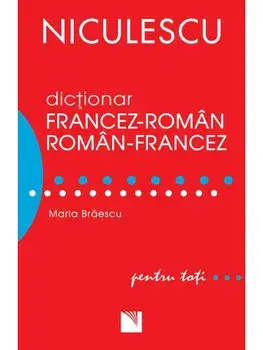 Dictionar francez-roman/roman-francez/Maria Braescu