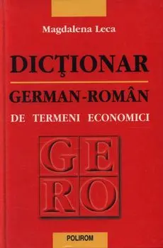 Dictionar german-roman de termeni economici/Magdalena Leca