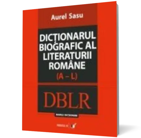 Dictionarul biografic al literaturii romane (A-L)