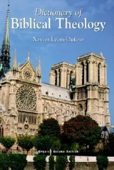 Dictionary of Biblical Theology, Paperback/Xavier Leon-Dufour