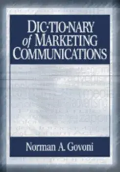 Dictionary of Marketing Communications, Paperback/Norman A.P. Govoni