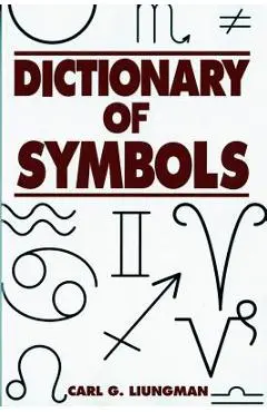 Dictionary of Symbols - Carl G. Liungman