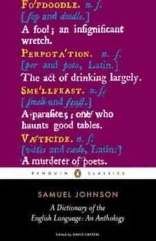 Dictionary of the English Language: an Anthology, Paperback/Samuel Johnson
