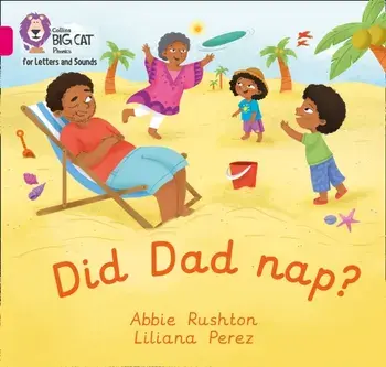 Did Dad nap?. Band 01a/Pink a, Paperback/Abbie Rushton