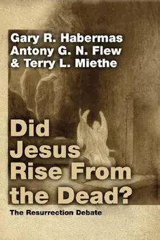 Did Jesus Rise From the Dead?, Paperback/Gary R. Habermas