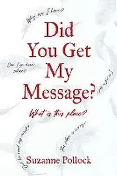 Did You Get My Message?, Paperback/Suzanne Pollock