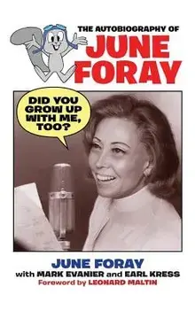 Did You Grow Up with Me, Too? - The Autobiography of June Foray, Hardcover/June Foray