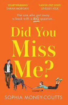 Did You Miss Me?, Paperback/Sophia Money-Coutts