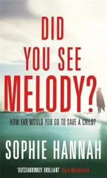 Did You See Melody', Paperback/Sophie Hannah