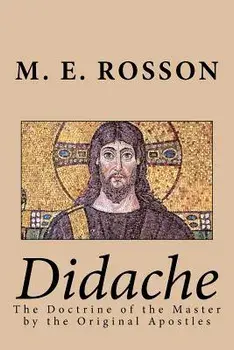 Didache -The Doctrine of the Master by the Original Apostles, Paperback/Twelve Apostles