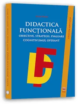 Didactica functionala. Obiective, strategii, evaluare. Cognitivismul operant/Michel Minder