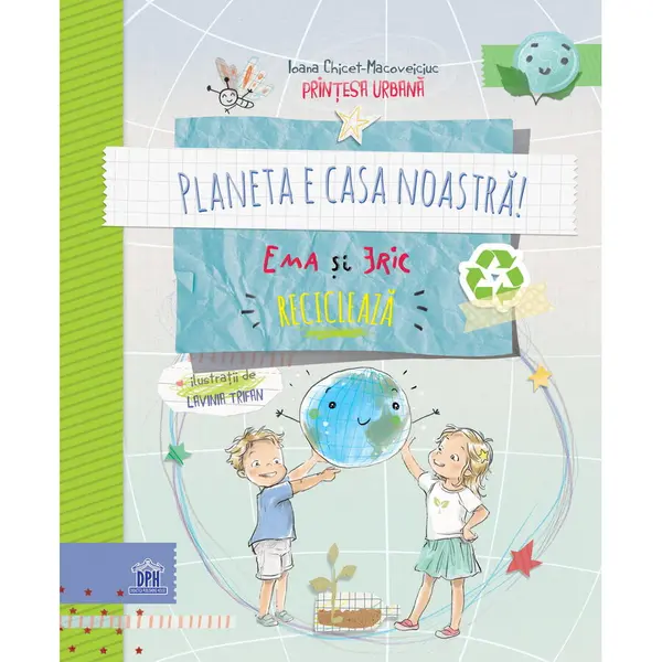 Didactica Publishing House PLANETA E CASA NOASTRA! Ema si Eric recicleaza
