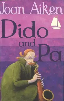 Dido And Pa, Paperback/Joan Aiken