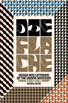 Die Flache: Design and Lettering of the Vienna Secession, 1902–1911, Hardback/***