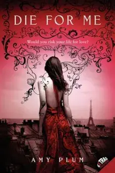 Die for Me, Paperback/Amy Plum