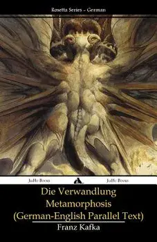 Die Verwandlung - Metamorphosis: (german-English Parallel Text) (German), Paperback/Franz Kafka