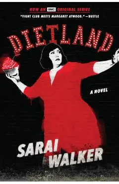 Dietland (Tie-In) - Sarai Walker