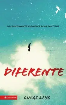 Diferente: La Emocionante Aventura de la Santidad, Paperback/Lucas Leys