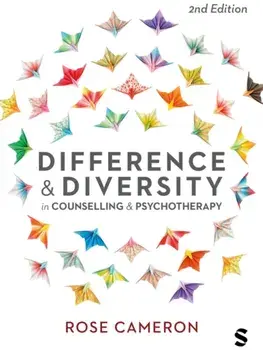 Difference and Diversity in Counselling and Psychotherapy. 2 Revised edition, Paperback/Rose Cameron