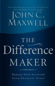 Difference Maker, Paperback/John C. Maxwell