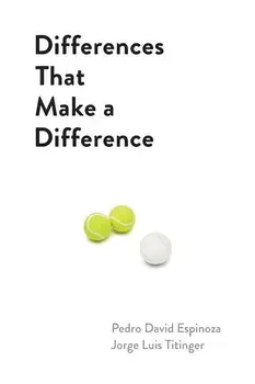Differences That Make A Difference, Paperback/Jorge Titinger