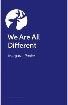 Different Like Us! - Margaret Rooke