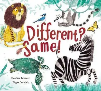 Different? Same!, Board book/Heather Tekavec